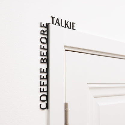 Wooden Corner Quote – Coffee Before Talkie