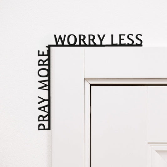 Wooden Corner Quote – Pray More, Worry Less